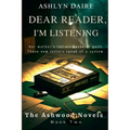 Dear Reader, I'm Listening