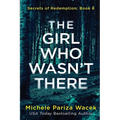 The Girl Who Wasn't There