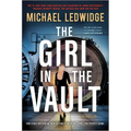 The Girl in the Vault: A Thriller