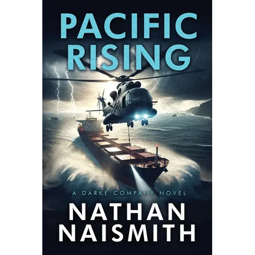 Pacific Rising: A Darke Company Novel