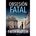 Obsesión fatal. Un misterio apasionante perfecto para todos los lectores de novela negra.