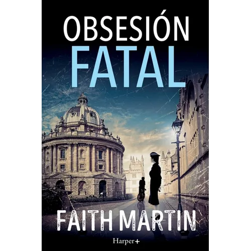 Obsesión fatal. Un misterio apasionante perfecto para todos los lectores de novela negra.