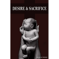 Desire and Sacrifice