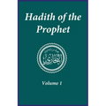 Hadith of the Prophet: Sahih Al-Bukhari: Volume 1