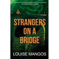 Strangers on a Bridge