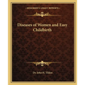 Diseases of Women and Easy Childbirth