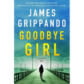 Goodbye Girl: A Jack Swyteck Novel
