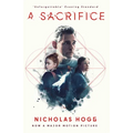A Sacrifice: Now a Major Motion Picture Starring Eric Bana