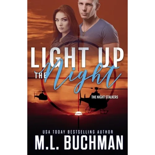 Light Up the Night: a military romantic suspense