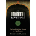 The Dhandho Investor: The Low-Risk Value Method to High Returns
