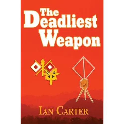 The Deadliest Weapon