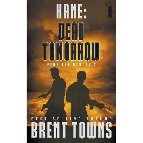 Kane: Dead Tomorrow (A Military Thriller)