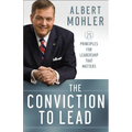 The Conviction to Lead: 25 Principles for Leadership That Matters