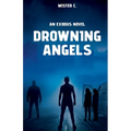Drowning Angels: An Exodus Novel