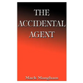 The Accidental Agent
