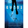 Buzos: La amenaza se encuentra bajo el agua