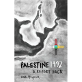 Palestine 1492: A Report Back