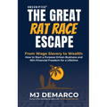Unscripted - The Great Rat-Race Escape: From Wage Slavery to Wealth: How to Start a Purpose Driven Business and Win Financial Freedom for a Lifetime