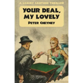 Your Deal My Lovely: A Lemmy Caution Thriller