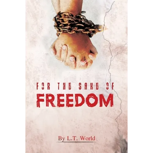 For the Sake of Freedom