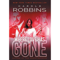 Where Love Has Gone