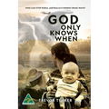God Only Knows When
