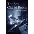 The Spy in the City of Books