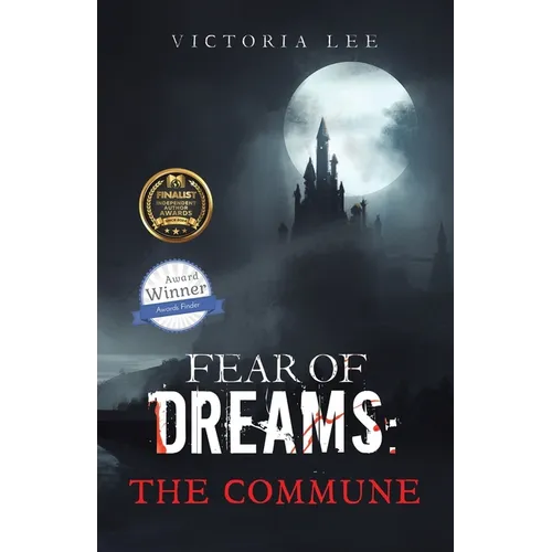 Fear of Dreams: The Commune
