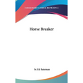 Horse Breaker