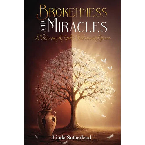 Brokenness and Miracles