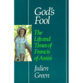 God's Fool: The Life of Francis of Assisi
