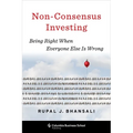 Non-Consensus Investing: Being Right When Everyone Else Is Wrong