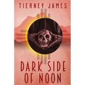 Dark Side of Noon