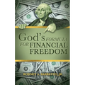 God's Formula for Financial Freedom