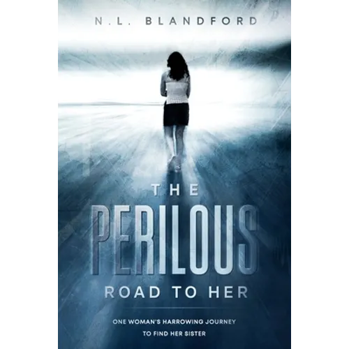 The Perilous Road To Her