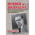 Murder of a Journalist: The True Story of the Death of Donald Ring Mellett