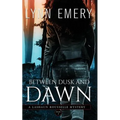 Between Dusk and Dawn: A LaShaun Rousselle Mystery