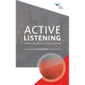 Active Listening: Improve Your Ability to Listen and Lead, Second Edition