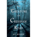 The Creature on Crenshaw Road
