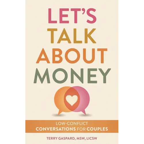 Let's Talk about Money: Low-Conflict Conversations for Couples