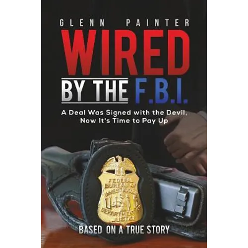 Wired by the F.B.I.