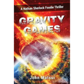 Gravity Games: A Nathan Sherlock Foodie Thriller