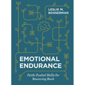 Emotional Endurance: Faith-Fueled Skills for Bouncing Back
