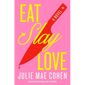 Eat, Slay, Love