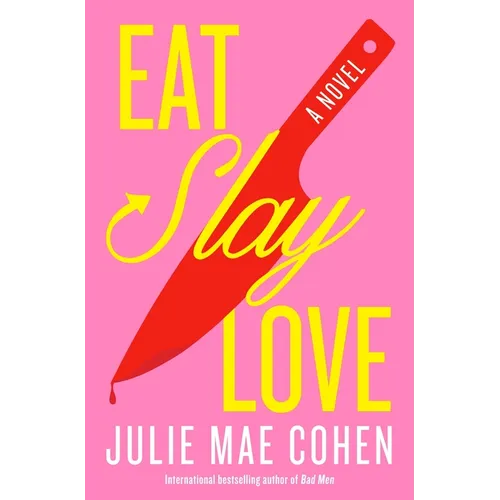 Eat, Slay, Love