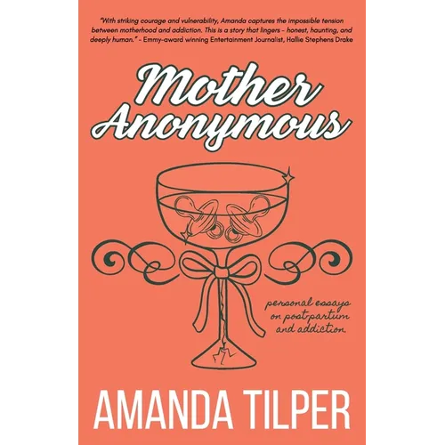Mother Anonymous: Babies.Bottles.Breakdowns