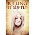 Killing It Softly: A Digital Horror Fiction Anthology of Short Stories
