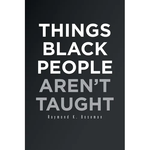 Things Black People Aren't Taught