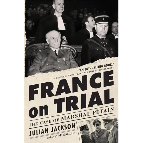 France on Trial: The Case of Marshal Pétain