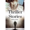 Thriller Stories with a twist